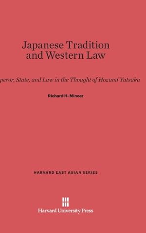Seller image for Japanese Tradition and Western Law (Harvard East Asian) by Minear, Richard H. [Hardcover ] for sale by booksXpress