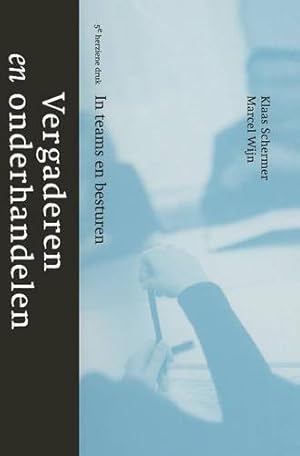 Bild des Verkufers fr Vergaderen en onderhandelen: In teams en besturen (Dutch Edition) by Schermer, Klaas, Wijn, Marcel [Hardcover ] zum Verkauf von booksXpress