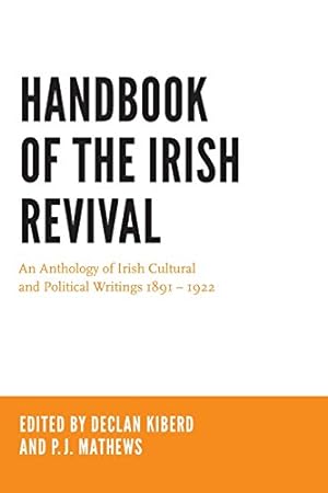 Seller image for Handbook of the Irish Revival: An Anthology of Irish Cultural and Political Writings 18911922 [Paperback ] for sale by booksXpress