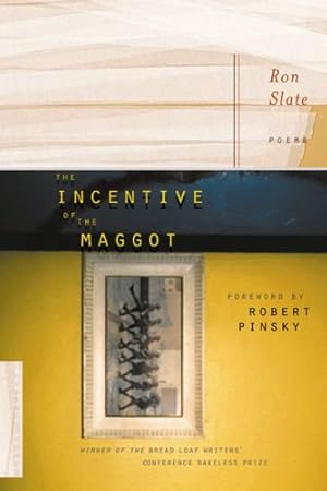 Seller image for The Incentive of the Maggot by Slate, Ron [Paperback ] for sale by booksXpress