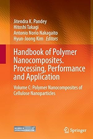 Seller image for Handbook of Polymer Nanocomposites. Processing, Performance and Application: Volume C: Polymer Nanocomposites of Cellulose Nanoparticles [Paperback ] for sale by booksXpress