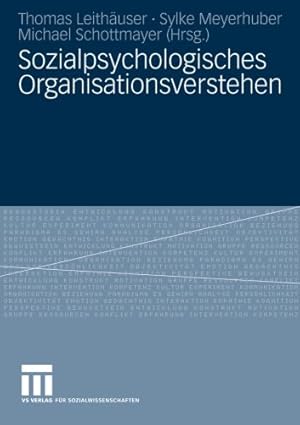 Image du vendeur pour Sozialpsychologisches Organisationsverstehen (German Edition) [Paperback ] mis en vente par booksXpress