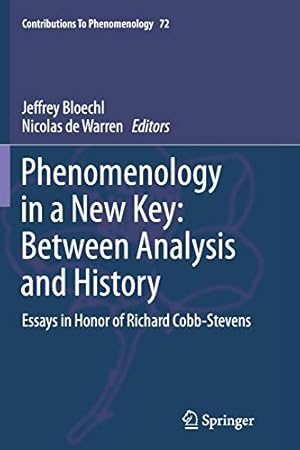 Imagen del vendedor de Phenomenology in a New Key: Between Analysis and History: Essays in Honor of Richard Cobb-Stevens (Contributions To Phenomenology) [Soft Cover ] a la venta por booksXpress