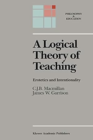 Image du vendeur pour A Logical Theory of Teaching: Erotetics and Intentionality (Philosophy and Education) [Soft Cover ] mis en vente par booksXpress