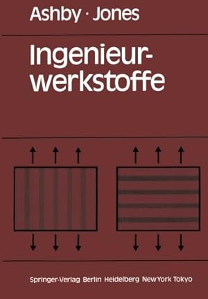 Seller image for Ingenieurwerkstoffe: Einführung in ihre Eigenschaften und Anwendungen (German Edition) by Jones, David R.H., Ashby, Michael F. [Paperback ] for sale by booksXpress