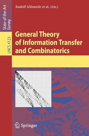 Seller image for General Theory of Information Transfer and Combinatorics (Lecture Notes in Computer Science) [Paperback ] for sale by booksXpress