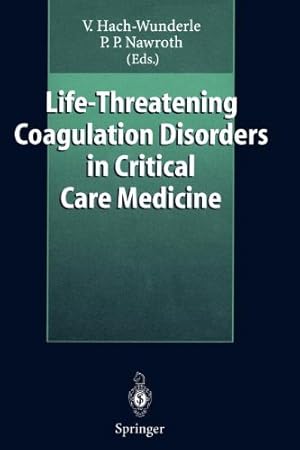 Seller image for Life-Threatening Coagulation Disorders in Critical Care Medicine [Paperback ] for sale by booksXpress