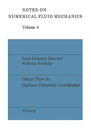 Seller image for Shear Flow in Surface-Oriented Coordinate (Notes on Numerical Fluid Mechanics and Multidisciplinary Design) (German Edition) [Soft Cover ] for sale by booksXpress
