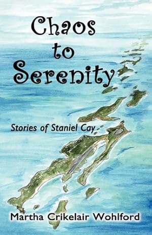 Seller image for Chaos to Serenity by Wohlford, Martha Crikelair [Paperback ] for sale by booksXpress