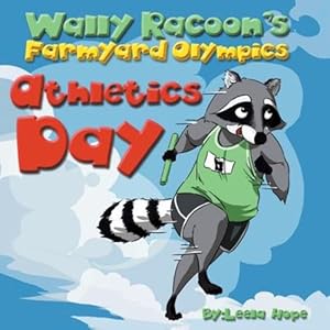 Immagine del venditore per Wally Raccoon's Farmyard Olympics Athletics Day [Soft Cover ] venduto da booksXpress