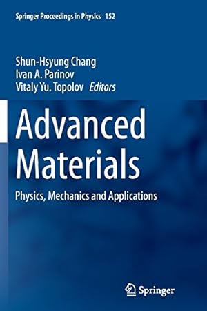 Seller image for Advanced Materials: Physics, Mechanics and Applications (Springer Proceedings in Physics) [Paperback ] for sale by booksXpress