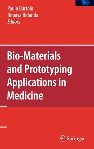 Seller image for Bio-Materials and Prototyping Applications in Medicine [Hardcover ] for sale by booksXpress