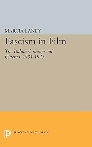 Seller image for Fascism in Film: The Italian Commercial Cinema, 1931-1943 (Princeton Legacy Library) by Landy, Marcia [Paperback ] for sale by booksXpress