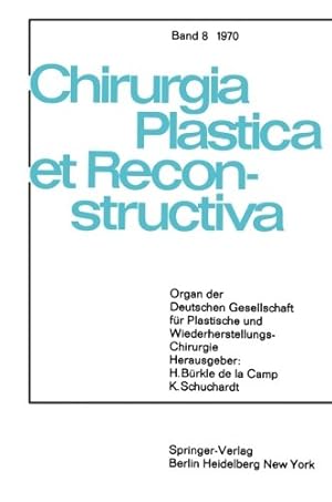 Imagen del vendedor de Sondersitzung Plastische Chirurgie der 87. Tagung der Deutschen Gesellschaft für Chirurgie am 1. April 1970 in München (Chirurgia Plastica et Reconstructiva) (German Edition) by Camp, H. Bürkle de la, Schuchardt, K. [Paperback ] a la venta por booksXpress