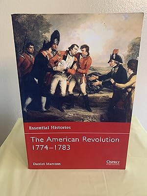 Imagen del vendedor de The American Revolution: 1774 - 1783 [Essential Histories] a la venta por Vero Beach Books