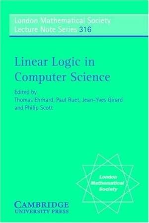 Seller image for Linear Logic in Computer Science (London Mathematical Society Lecture Note Series) [Paperback ] for sale by booksXpress