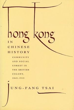 Immagine del venditore per Hong Kong in Chinese History by Tsai, Jung-Fang [Paperback ] venduto da booksXpress