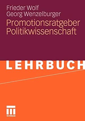 Seller image for Promotionsratgeber Politikwissenschaft (German Edition) by Wolf, Frieder [Paperback ] for sale by booksXpress