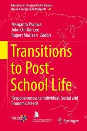 Seller image for Transitions to Post-School Life: Responsiveness to Individual, Social and Economic Needs (Education in the Asia-Pacific Region: Issues, Concerns and Prospects) [Hardcover ] for sale by booksXpress