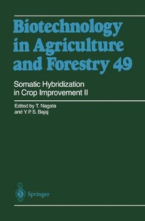 Seller image for Somatic Hybridization in Crop Improvement II (Biotechnology in Agriculture and Forestry) (v. 2) [Hardcover ] for sale by booksXpress