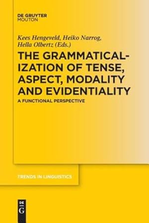 Bild des Verkufers fr The Grammaticalization of Tense, Aspect, Modality and Evidentiality: A Functional Perspective (Trends in Linguistics. Studies and Monographs) (Trends in Linguistics. Studies and Monographs [Tilsm]) [Paperback ] zum Verkauf von booksXpress