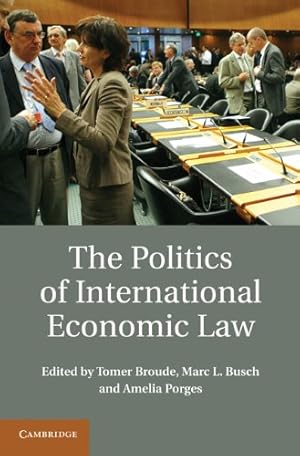 Immagine del venditore per The Politics of International Economic Law [Hardcover ] venduto da booksXpress