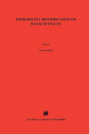 Bild des Verkufers fr Probability Distributions on Banach Spaces (Mathematics and its Applications) by Vakhania, N, Tarieladze, Vazha, Chobanyan, S. [Paperback ] zum Verkauf von booksXpress