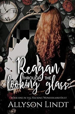 Seller image for Reagan Through the Looking Glass (Hacking Wonderland) [Soft Cover ] for sale by booksXpress