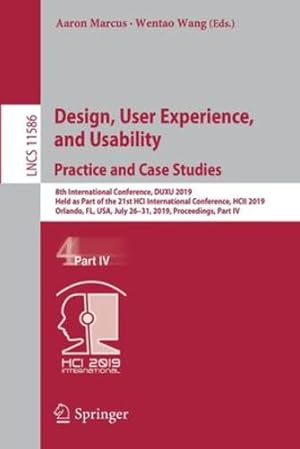 Seller image for Design, User Experience, and Usability. Practice and Case Studies: 8th International Conference, DUXU 2019, Held as Part of the 21st HCI International . Part IV (Lecture Notes in Computer Science) [Paperback ] for sale by booksXpress