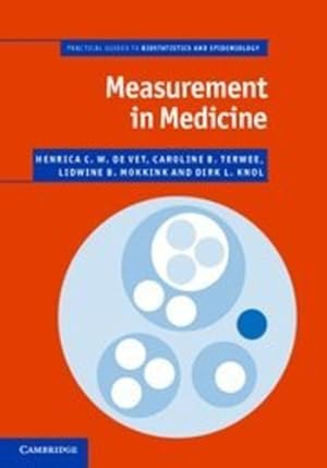 Immagine del venditore per Measurement in Medicine: A Practical Guide (Practical Guides to Biostatistics and Epidemiology) by de Vet, Henrica C. W., Terwee, Caroline B., Mokkink, Lidwine B., Knol, Dirk L. [Hardcover ] venduto da booksXpress