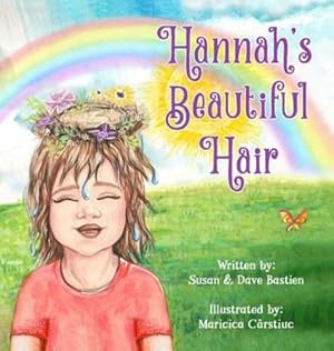 Bild des Verkufers fr Hannah's Beautiful Hair by Bastien, Susan, Bastien, Dave [Hardcover ] zum Verkauf von booksXpress