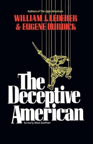 Bild des Verkufers fr The Deceptive American by Lederer, William J., Burdick, Eugene [Paperback ] zum Verkauf von booksXpress