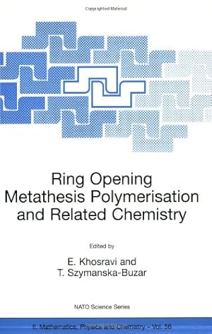 Immagine del venditore per Ring Opening Metathesis Polymerisation and Related Chemistry: State of the Art and Visions for the New Century (Nato Science Series II:) [Paperback ] venduto da booksXpress