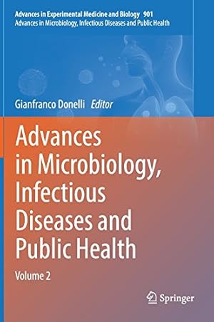 Immagine del venditore per Advances in Microbiology, Infectious Diseases and Public Health: Volume 2 (Advances in Experimental Medicine and Biology) [Hardcover ] venduto da booksXpress