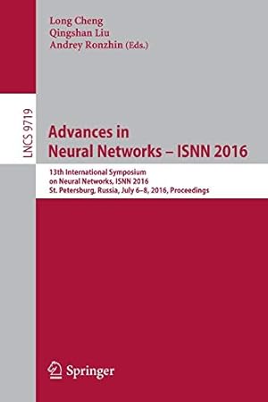 Bild des Verkufers fr Advances in Neural Networks ISNN 2016: 13th International Symposium on Neural Networks, ISNN 2016, St. Petersburg, Russia, July 6-8, 2016, Proceedings (Lecture Notes in Computer Science) [Soft Cover ] zum Verkauf von booksXpress