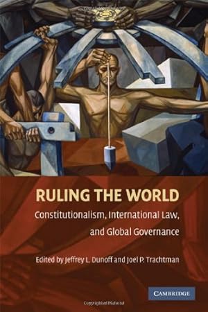 Immagine del venditore per Ruling the World?: Constitutionalism, International Law, and Global Governance [Hardcover ] venduto da booksXpress