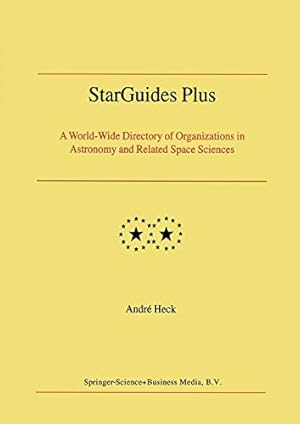 Seller image for StarGuides Plus: A World-Wide Directory of Organizations in Astronomy and Related Space Sciences [Soft Cover ] for sale by booksXpress