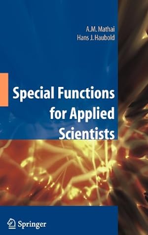 Image du vendeur pour Special Functions for Applied Scientists by Mathai, A.M., Haubold, H.J. [Hardcover ] mis en vente par booksXpress