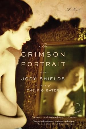 Imagen del vendedor de The Crimson Portrait: A Novel by Shields, Jody [Paperback ] a la venta por booksXpress