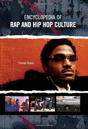 Imagen del vendedor de Encyclopedia of Rap and Hip Hop Culture by Bynoe, Yvonne [Paperback ] a la venta por booksXpress
