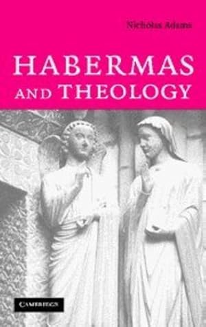 Immagine del venditore per Habermas and Theology by Adams, Dr Nicholas [Hardcover ] venduto da booksXpress