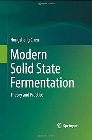 Seller image for Modern Solid State Fermentation: Theory and Practice by Chen, Hongzhang [Paperback ] for sale by booksXpress