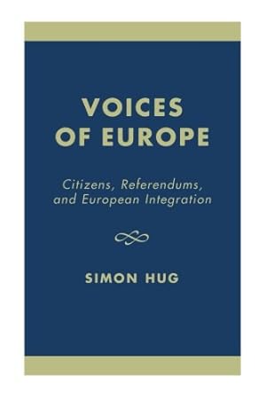 Seller image for Voices of Europe: Citizens, Referendums, and European Integration (Governance in Europe Series) by Hug, Simon [Paperback ] for sale by booksXpress