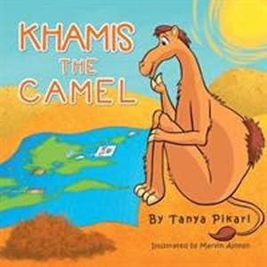 Image du vendeur pour Khamis the Camel by Pikari, Tanya [Paperback ] mis en vente par booksXpress