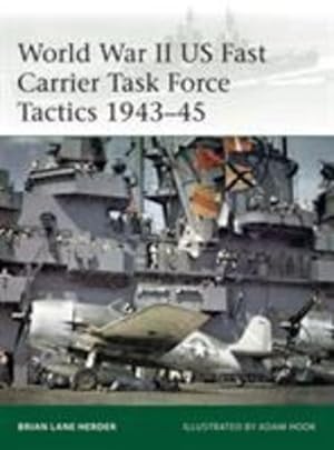 Immagine del venditore per World War II US Fast Carrier Task Force Tactics (Elite) by Herder, Brian Lane [Paperback ] venduto da booksXpress