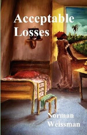 Immagine del venditore per Acceptable Losses by Weissman, Norman [Paperback ] venduto da booksXpress