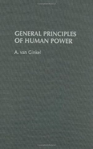 Bild des Verkufers fr General Principles of Human Power by van Ginkel, A. [Hardcover ] zum Verkauf von booksXpress