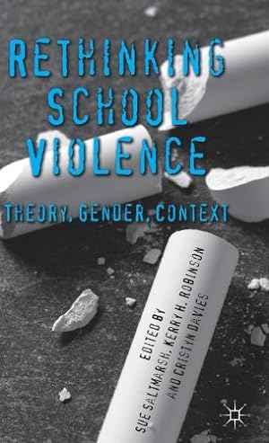Seller image for Rethinking School Violence: Theory, Gender, Context by Robinson, Kerry, Davies, Cristyn [Hardcover ] for sale by booksXpress