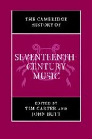 Seller image for The Cambridge History of Seventeenth-Century Music (The Cambridge History of Music) [Hardcover ] for sale by booksXpress