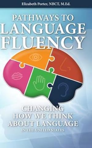 Seller image for Pathways to Language Fluency by Porter, Elizabeth M [Hardcover ] for sale by booksXpress